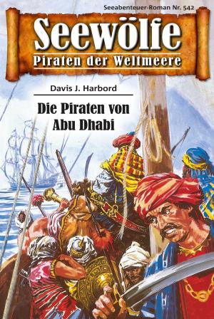 Cover of the book Seewölfe - Piraten der Weltmeere 542 by Burt Frederick