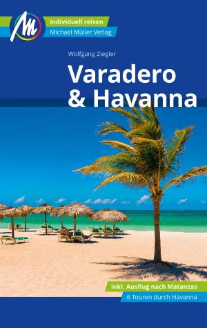 Book cover of Varadero & Havanna Reiseführer Michael Müller Verlag