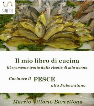 Book cover of Secondi di pesce - Cucinare il pesce alla Palermitana