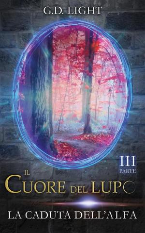 Book cover of Il cuore del lupo - parte 3