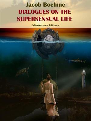 Book cover of Dialogues on the Supersensual Life