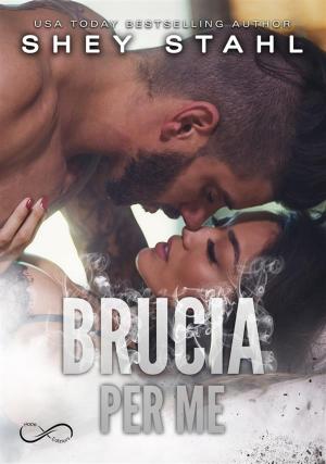Cover of the book Brucia per me by Carmen Jenner