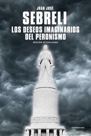 Cover of the book Los deseos imaginarios del peronismo by Jaime Durán Barba, Santiago Nieto
