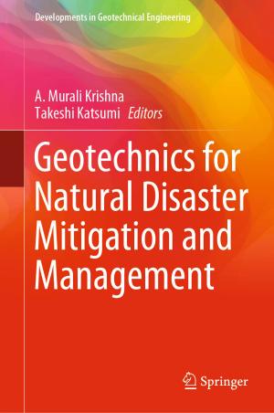 Cover of the book Geotechnics for Natural Disaster Mitigation and Management by Mohd Hasnun Arif Hassan, Zahari Taha, Iskandar Hasanuddin, Mohd Jamil Mohamed Mokhtarudin