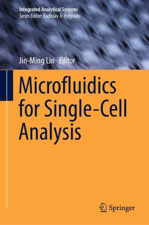 Cover of the book Microfluidics for Single-Cell Analysis by Igor Bolvashenkov, Hans-Georg Herzog, Flyur Ismagilov, Vyacheslav Vavilov, Lev Khvatskin, Ilia Frenkel, Anatoly Lisnianski
