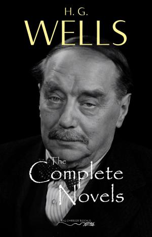 Cover of the book H. G. Wells: The Complete Novels - The Time Machine, The War of the Worlds, The Invisible Man, The Island of Doctor Moreau, When The Sleeper Wakes, A Modern Utopia and much more… by M. R. James, E. F. Benson, H. P. Lovecraft, Edgar Allan Poe, Saki, J. Sheridan Le Fanu, Franz Kafka, Robert W. Chambers, W. W. Jacobs, Lafcadio Hearn, Ambrose Bierce, Walter De La Mare, Vernon Lee, Mary E. Wilkins Freeman, F. Marion Crawford, William Hope Hodgson, Arthur Machen, Algernon Blackwood, Charlotte Perkins Gilman, Nathaniel Hawthorne, Oliver Onions, Clark Ashton Smith, John Metcalfe, Leonid Andreyev, Robert E. Howard