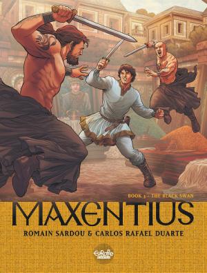 Cover of the book Maxentius - Volume 3 - The Black Swan by David B.