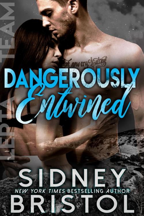 Cover of the book Dangerously Entwined by Sidney Bristol, Inked Press