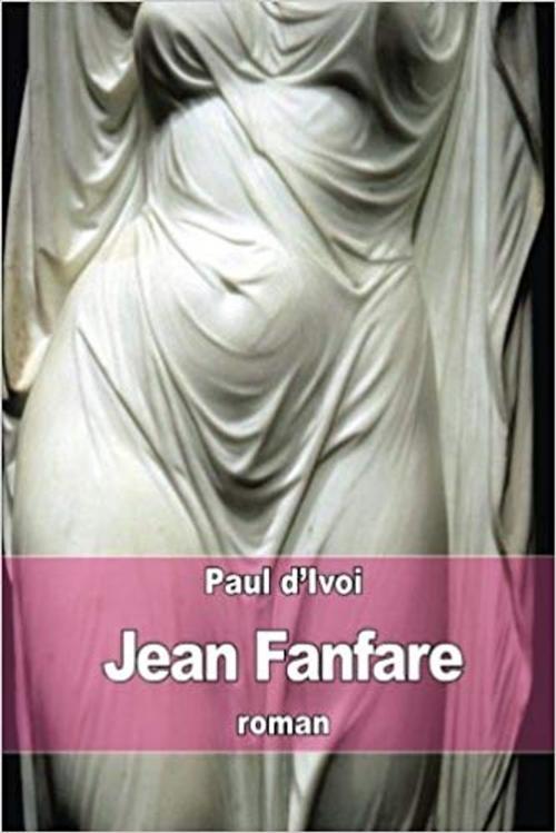 Cover of the book Jean Fanfare by Paul d’Ivoi, Editions MARQUES