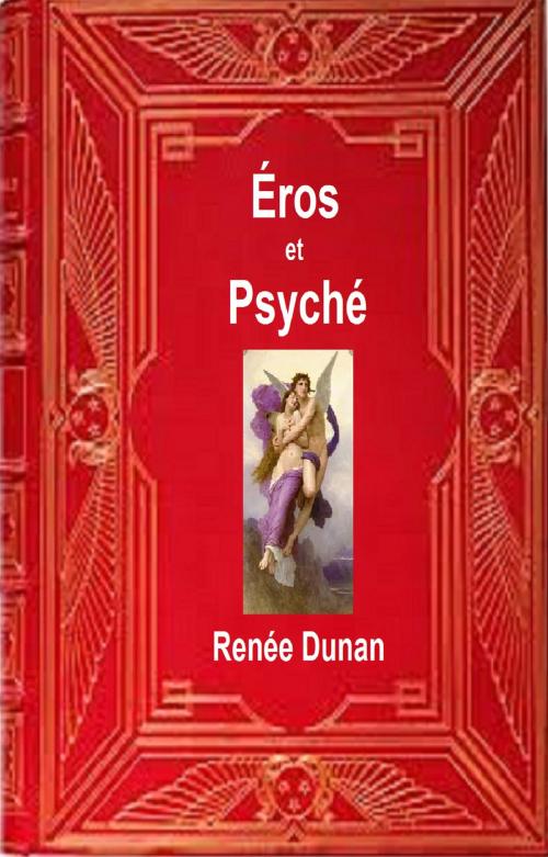 Cover of the book Éros et Psychè by Renée Dunan, GILBERT TEROL