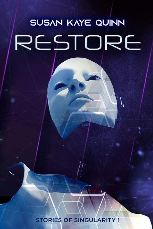 Cover of the book Restore by Susan Kaye Quinn, Twisted Space LLC