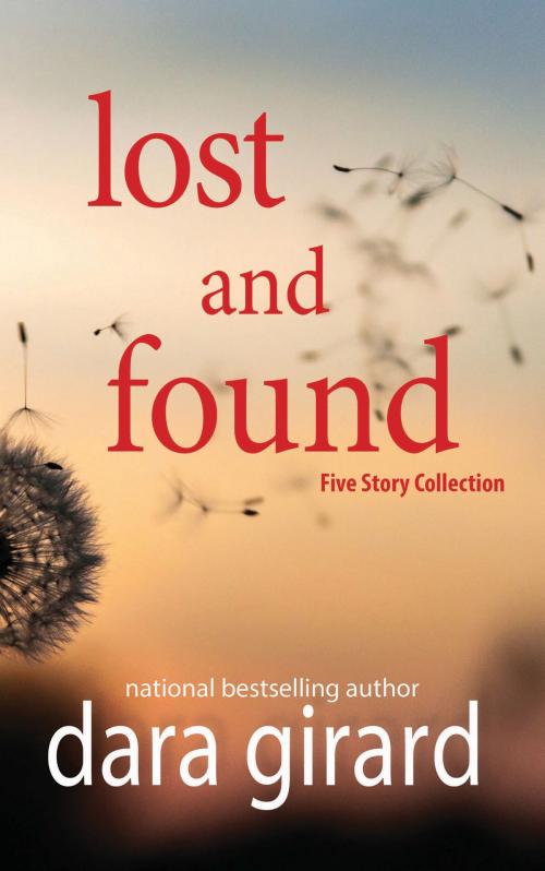 Cover of the book Lost and Found by Dara Girard, ILORI PRESS BOOKS LLC