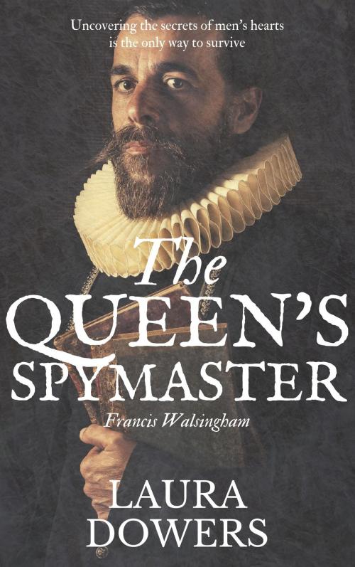 Cover of the book The Queen's Spymaster by Laura Dowers, Laura Dowers