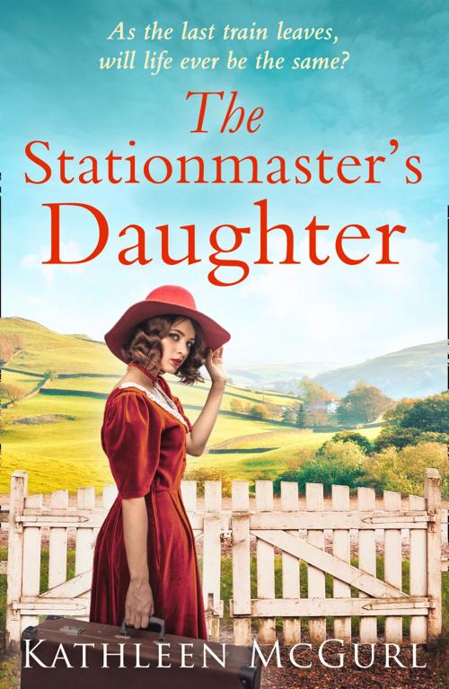 Cover of the book The Stationmaster’s Daughter by Kathleen McGurl, HarperCollins Publishers