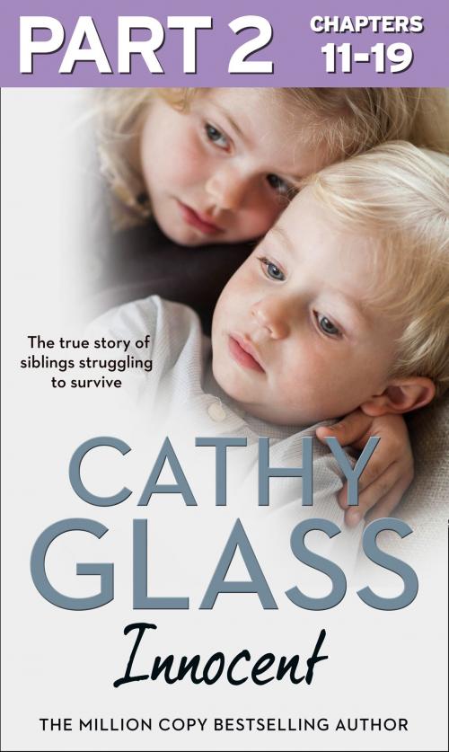 Cover of the book Innocent: Part 2 of 3: The True Story of Siblings Struggling to Survive by Cathy Glass, HarperCollins Publishers