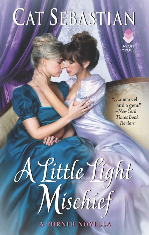 Cover of the book A Little Light Mischief by Cat Sebastian, Avon Impulse