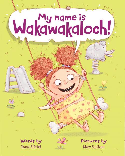 Cover of the book My Name Is Wakawakaloch! by Chana Stiefel, HMH Books