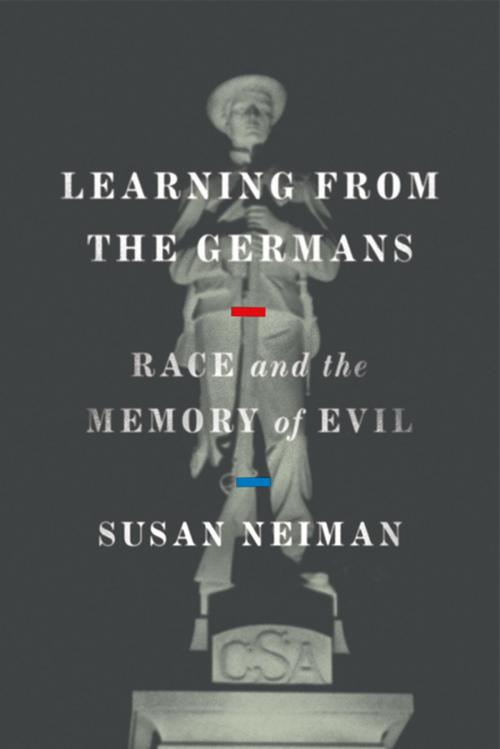 Cover of the book Learning from the Germans by Susan Neiman, Farrar, Straus and Giroux