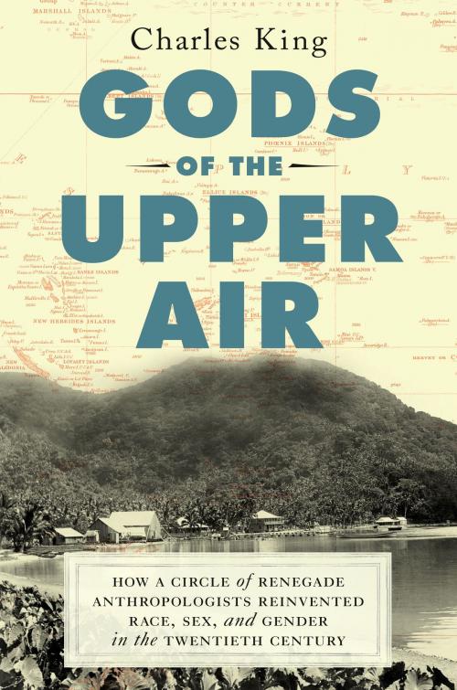 Cover of the book Gods of the Upper Air by Charles King, Knopf Doubleday Publishing Group