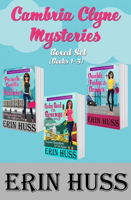 Cover of the book Cambria Clyne Mysteries Boxed Set (Books 1-3) by Erin Huss, Gemma Halliday Publishing