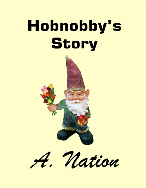 Cover of the book Hobnobby's Story by A. Nation, A. Nation