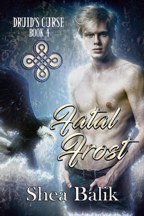 Cover of the book Fatal Frost by Shea Balik, Shea Balik
