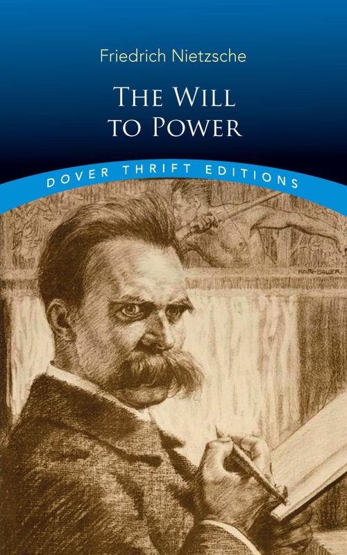 Cover of the book The Will to Power by Friedrich Nietzsche, Dover Publications