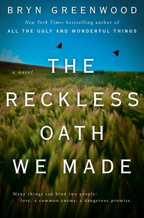 Cover of the book The Reckless Oath We Made by Bryn Greenwood, Penguin Publishing Group
