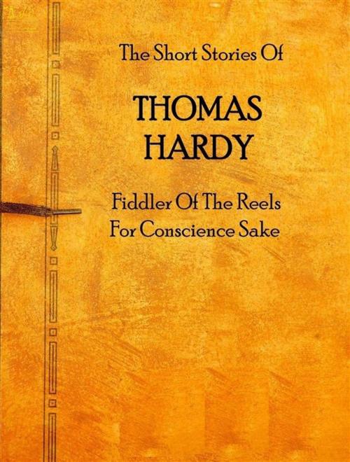 Cover of the book The Fiddler of the Reels by Thomas Hardy, Lighthouse Books for Translation and Publishing