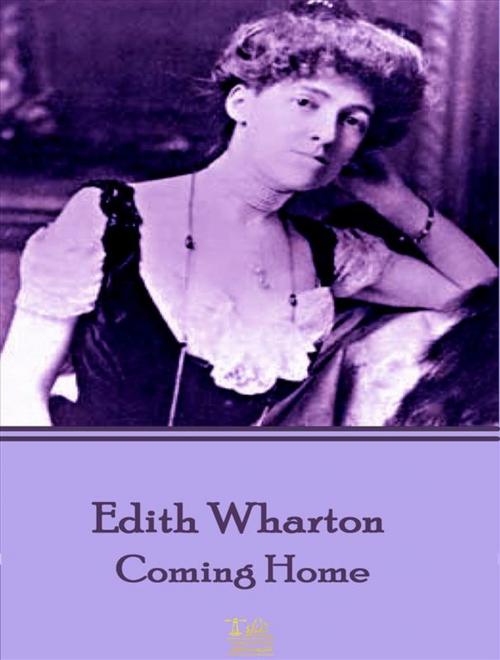 Cover of the book Coming Home by Edith Wharton, Lighthouse Books for Translation and Publishing