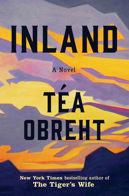 Cover of the book Inland by Téa Obreht, Random House Publishing Group