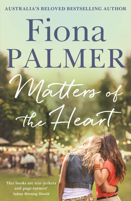 Cover of the book Matters of the Heart by Fiona Palmer, Hachette Australia