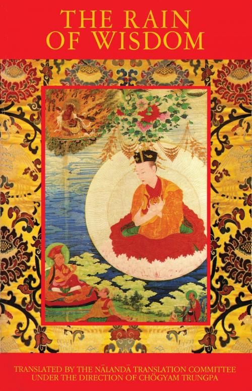 Cover of the book The Rain of Wisdom by Nalanda Translation Committee, Shambhala