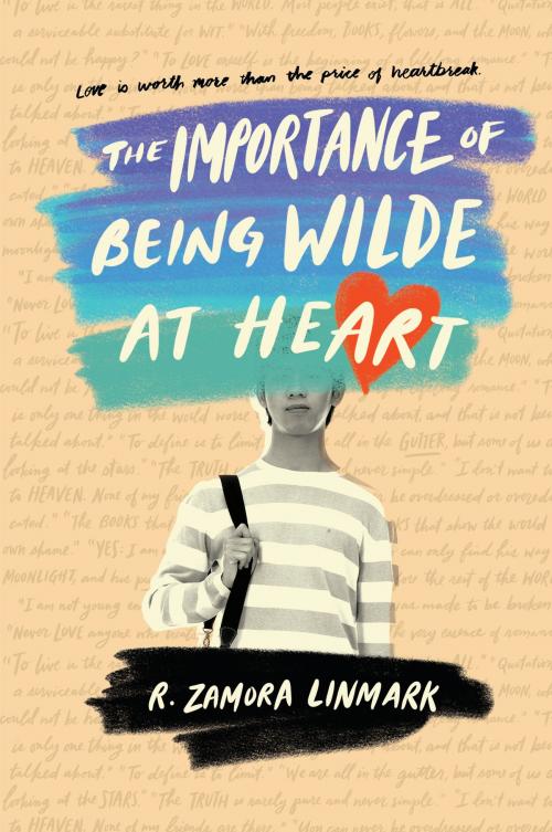 Cover of the book The Importance of Being Wilde at Heart by R. Zamora Linmark, Random House Children's Books