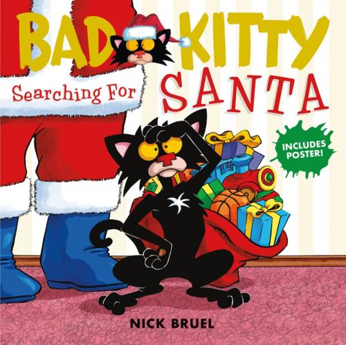 Cover of the book Bad Kitty: Searching for Santa by Nick Bruel, Roaring Brook Press