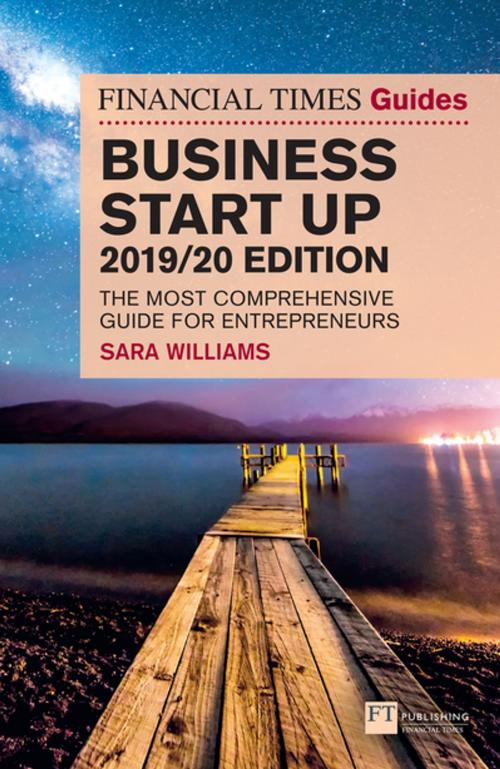 Cover of the book The Financial Times Guide to Business Start Up 2019/20 by Sara Williams, Pearson Education Limited