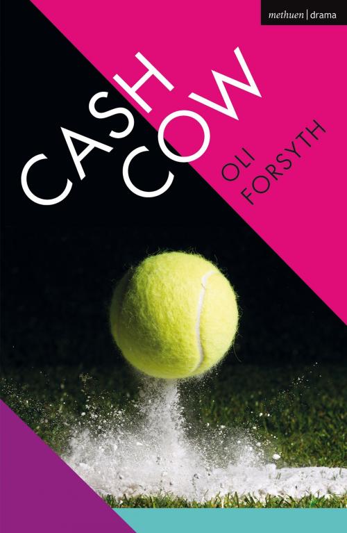 Cover of the book Cash Cow by Oli Forsyth, Bloomsbury Publishing