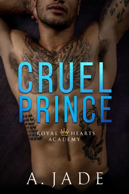 Cover of the book Cruel Prince by Ashley Jade, A. Jade, Ashley Jade