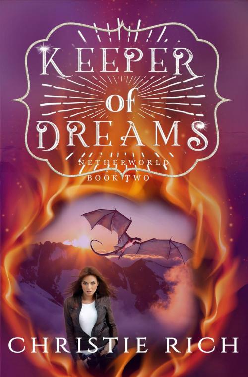 Cover of the book Keeper of Dreams by Christie Rich, Christie Rich