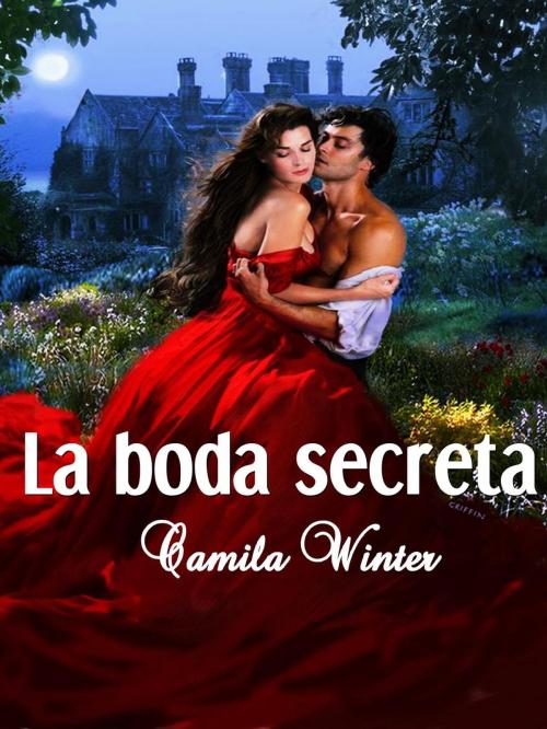 Cover of the book La boda secreta by Camila Winter, Camila Winter
