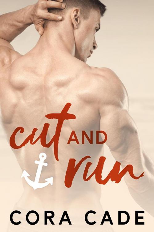 Cover of the book Cut & Run by Cora Cade, Cora Cade