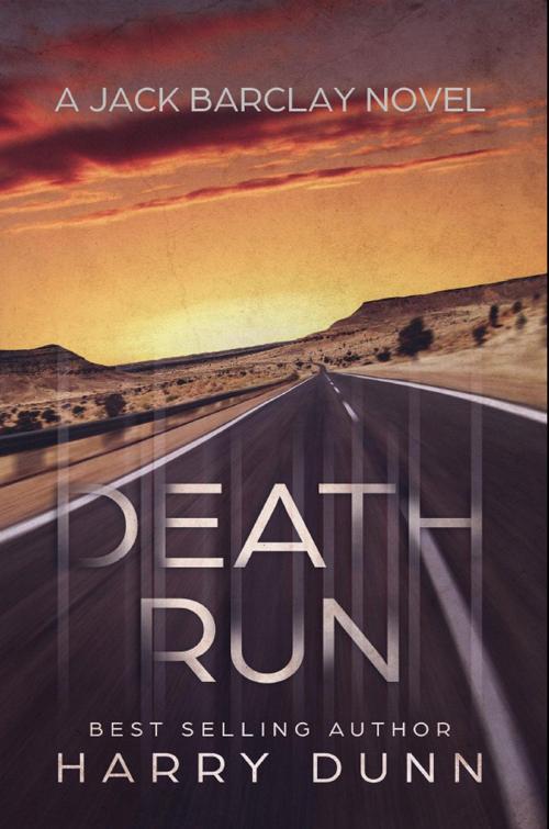 Cover of the book Death Run by Harry Dunn, Caffeine Nights Publishing