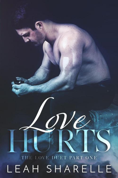 Cover of the book Love Hurts by Leah Sharelle, Leah Sharelle