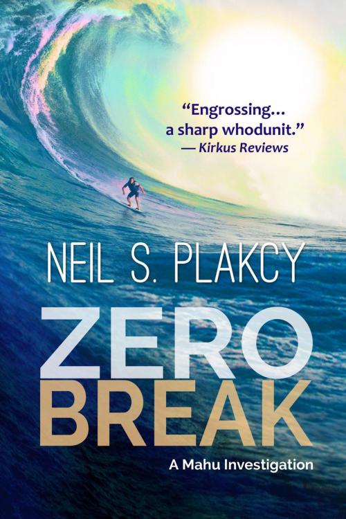 Cover of the book Zero Break: A Mahu Investigation by Neil S. Plakcy, Samwise Books