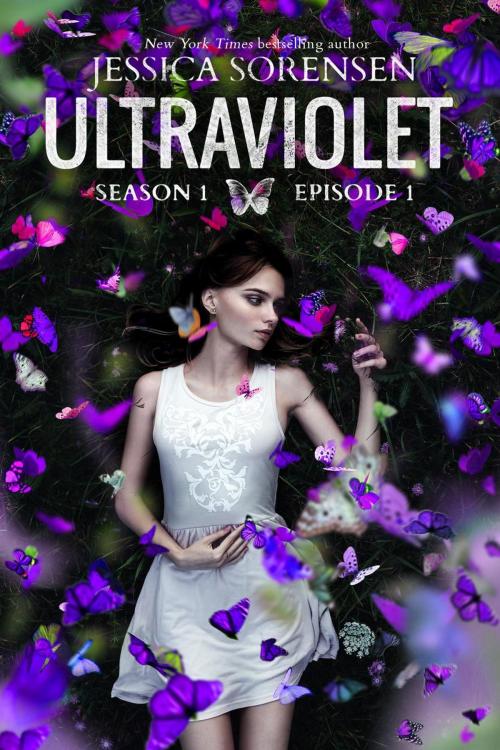 Cover of the book Ultraviolet: Episode 1 by Jessica Sorensen, Jessica Sorensen
