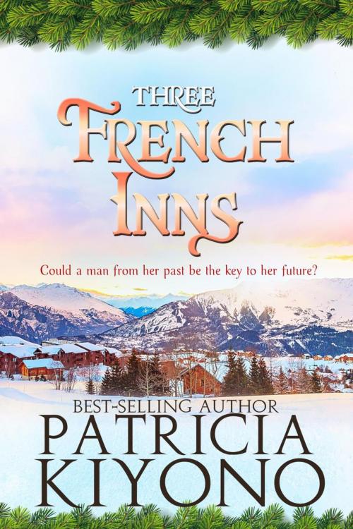 Cover of the book Three French Inns by Patricia Kiyono, Dingbat Publishing