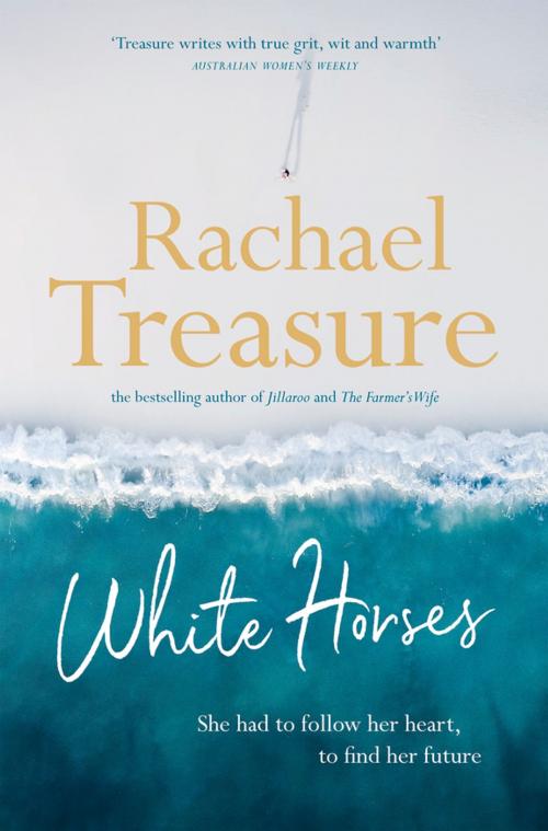Cover of the book White Horses by Rachael Treasure, HarperCollins