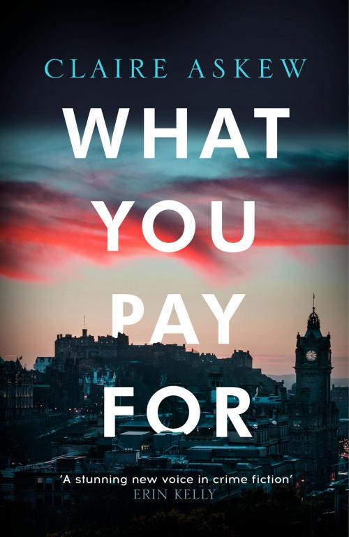 Cover of the book What You Pay For by Claire Askew, Hodder & Stoughton