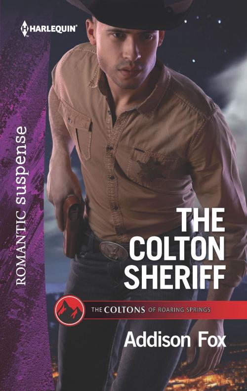 Cover of the book The Colton Sheriff by Addison Fox, Harlequin