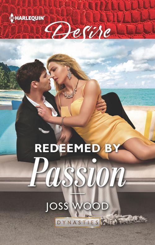 Cover of the book Redeemed by Passion by Joss Wood, Harlequin